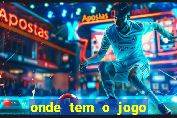 onde tem o jogo do tigrinho