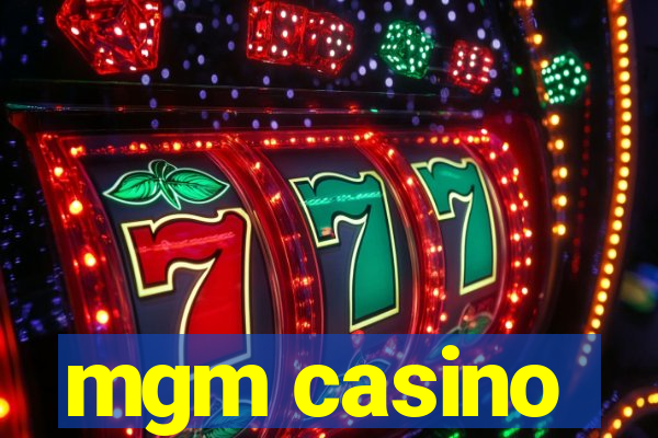 mgm casino