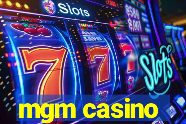 mgm casino