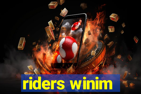 riders winim