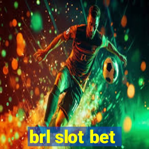 brl slot bet