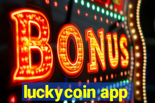 luckycoin app