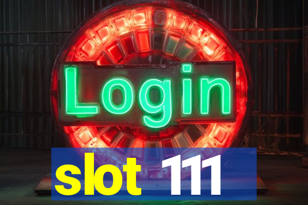 slot 111