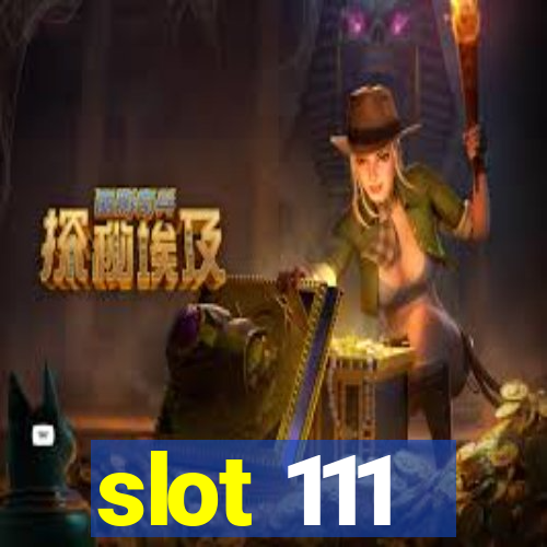 slot 111