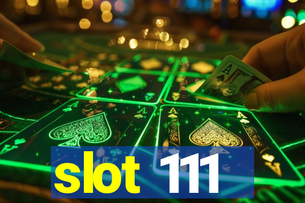 slot 111