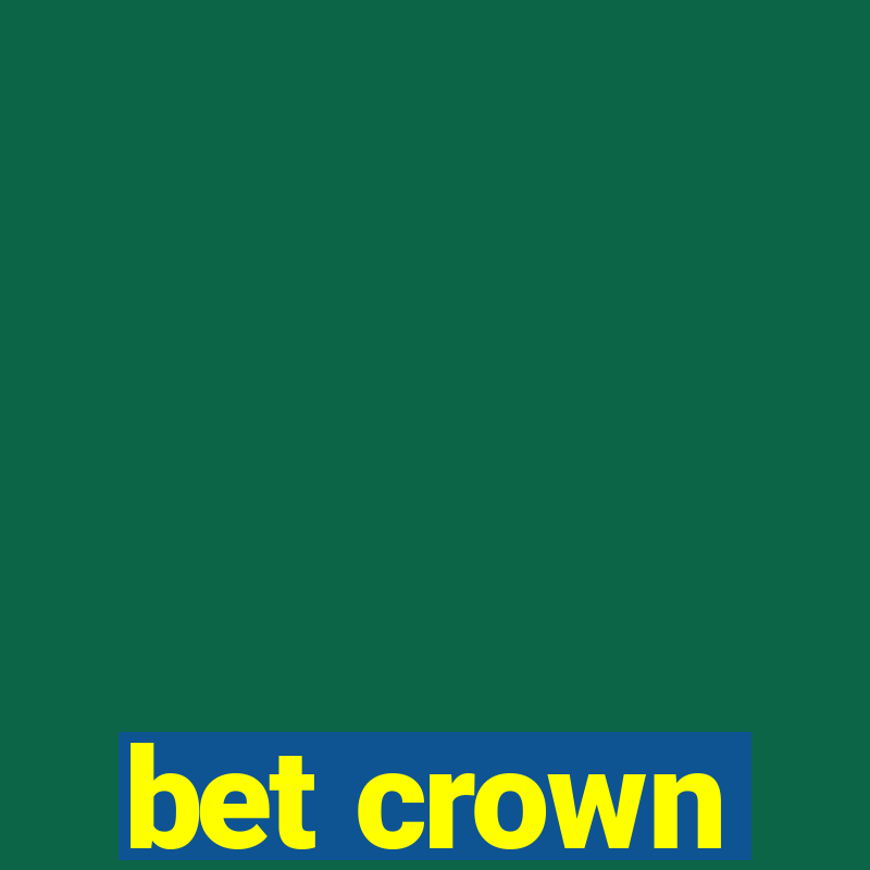 bet crown