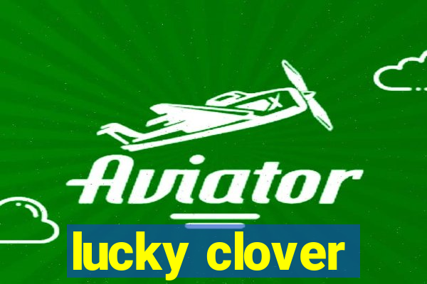 lucky clover