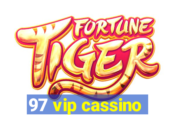 97 vip cassino