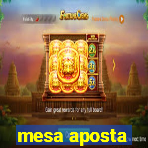 mesa aposta