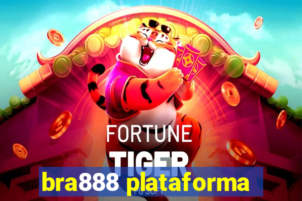 bra888 plataforma