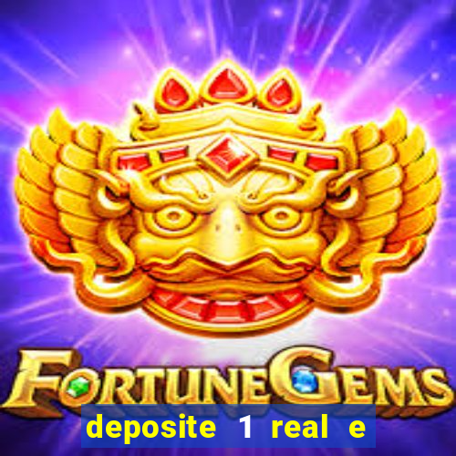 deposite 1 real e ganhe 10