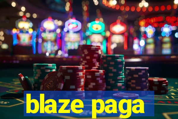 blaze paga