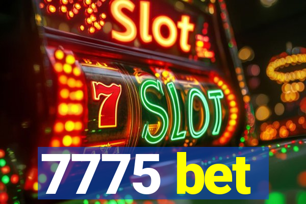 7775 bet