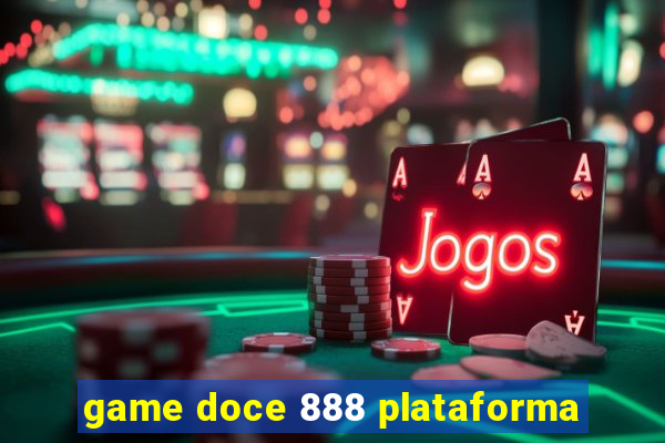 game doce 888 plataforma