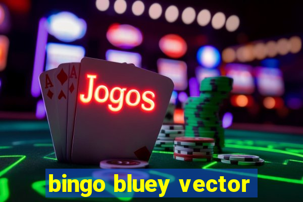 bingo bluey vector