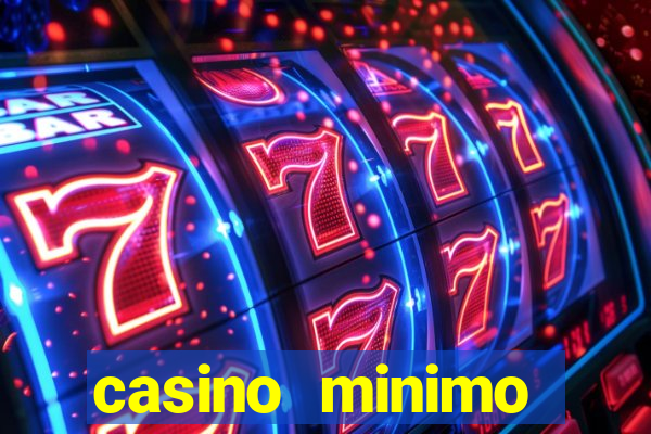 casino minimo deposito 1 euro