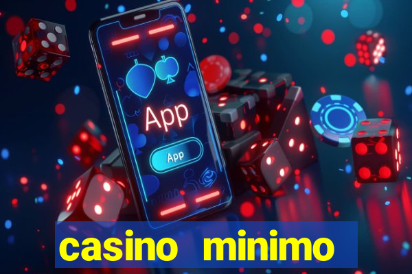 casino minimo deposito 1 euro