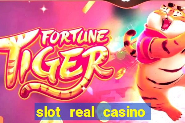 slot real casino paga mesmo