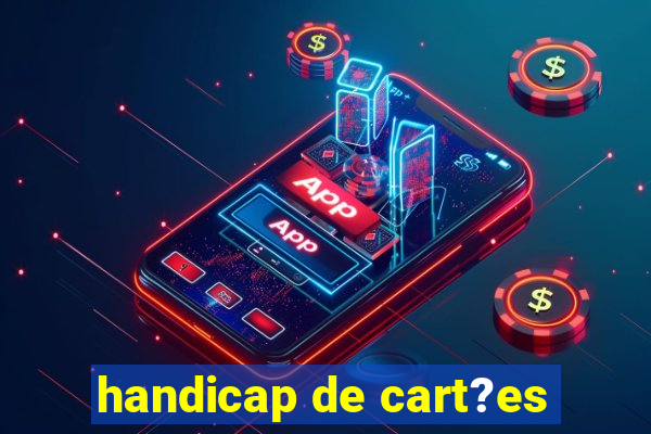 handicap de cart?es