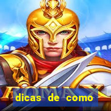 dicas de como jogar o jogo do tigre