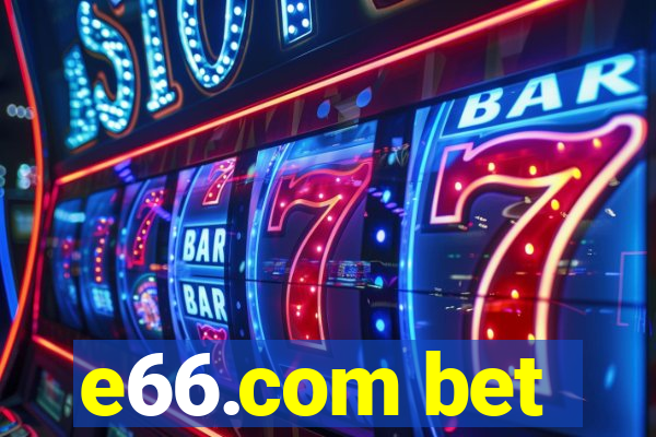 e66.com bet