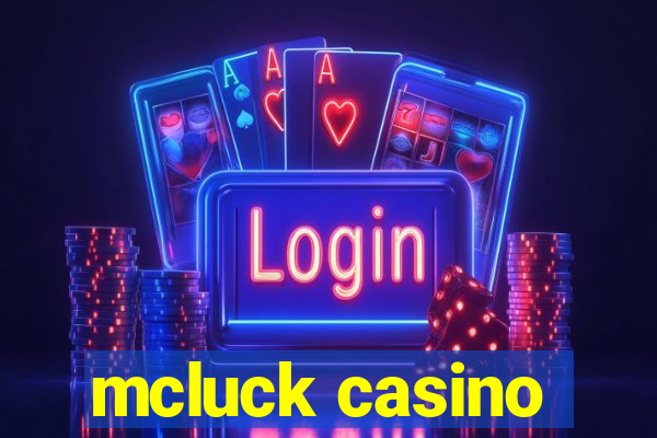 mcluck casino