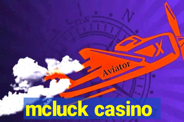 mcluck casino