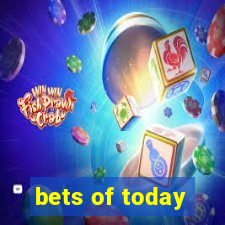 bets of today