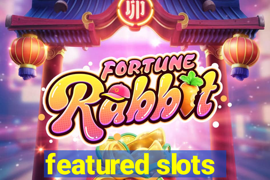 featured slots