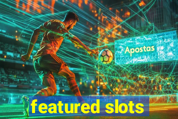 featured slots