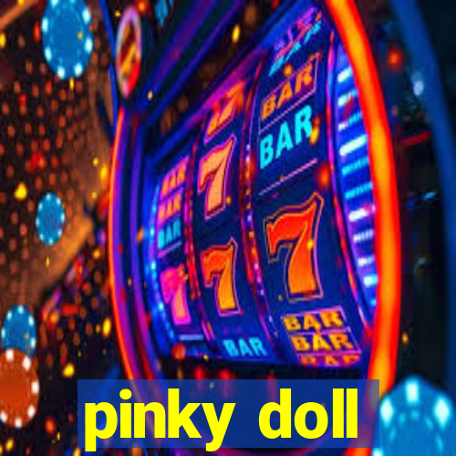 pinky doll