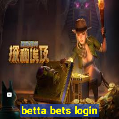 betta bets login