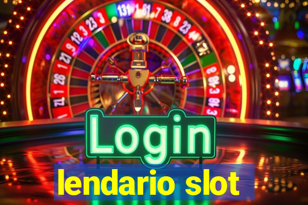 lendario slot