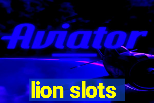 lion slots