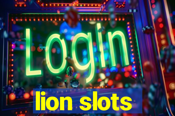 lion slots