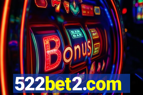 522bet2.com