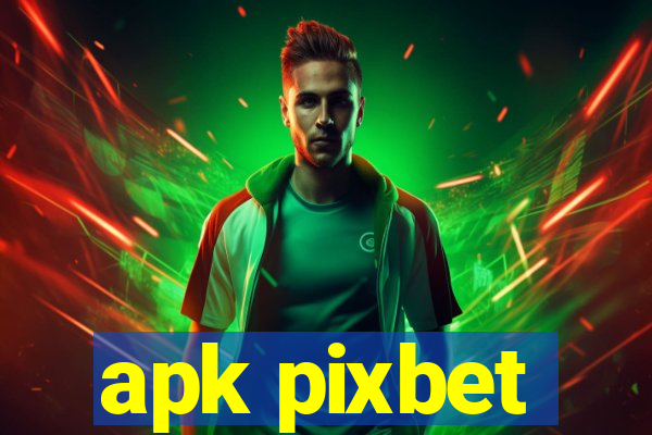 apk pixbet