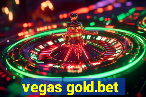 vegas gold.bet