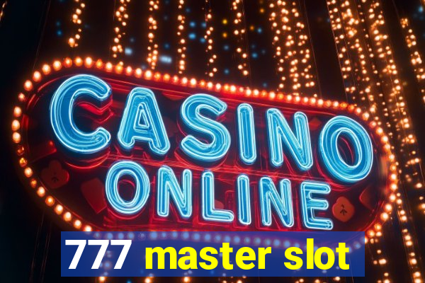 777 master slot