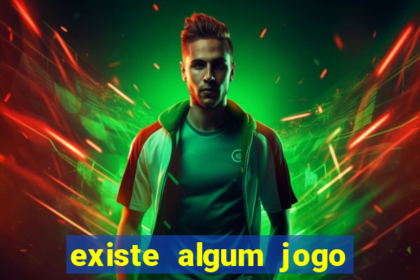 existe algum jogo que realmente dá dinheiro