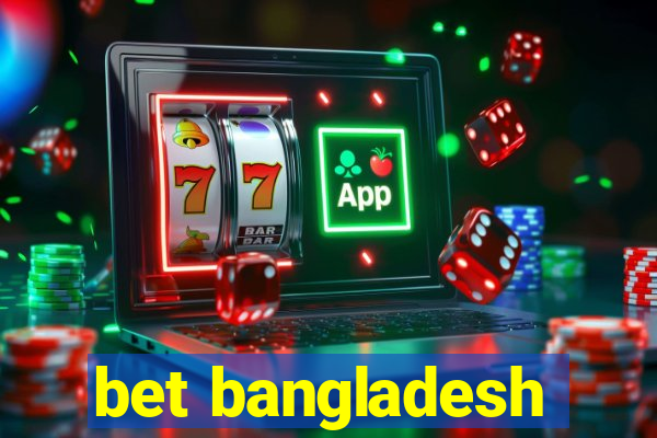 bet bangladesh