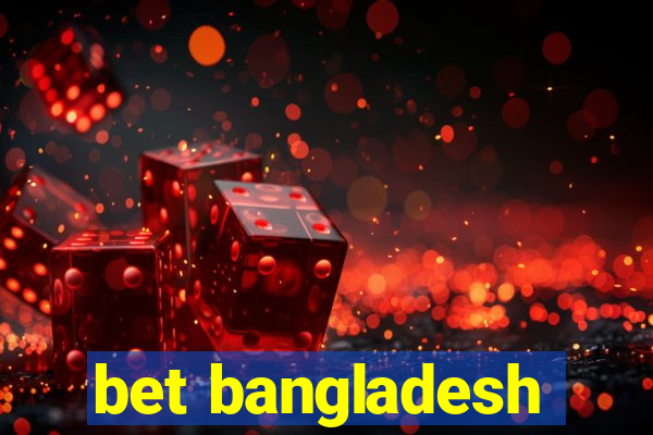 bet bangladesh