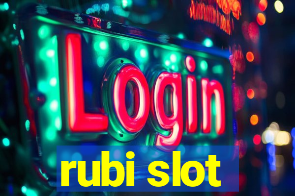 rubi slot