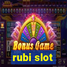 rubi slot