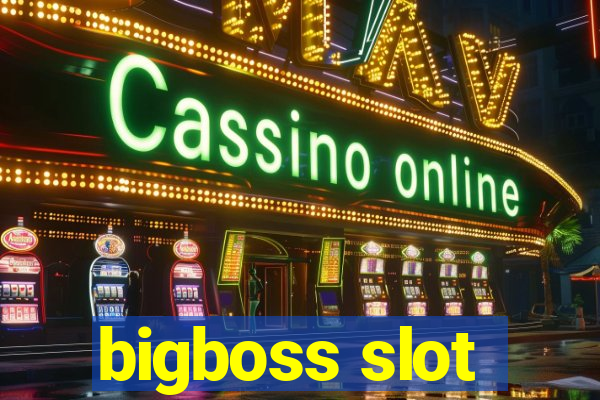 bigboss slot