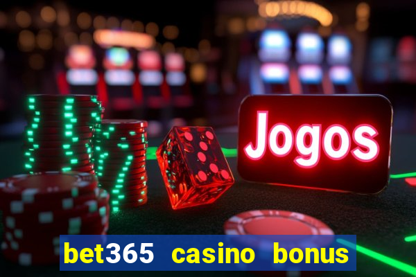 bet365 casino bonus code nj