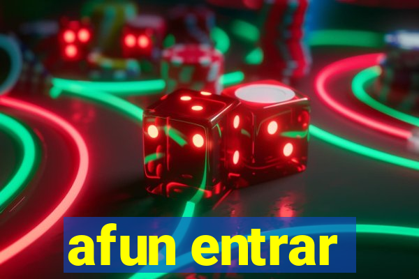 afun entrar