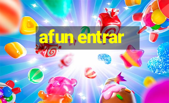 afun entrar