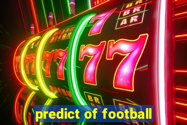 predict of football