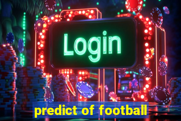 predict of football